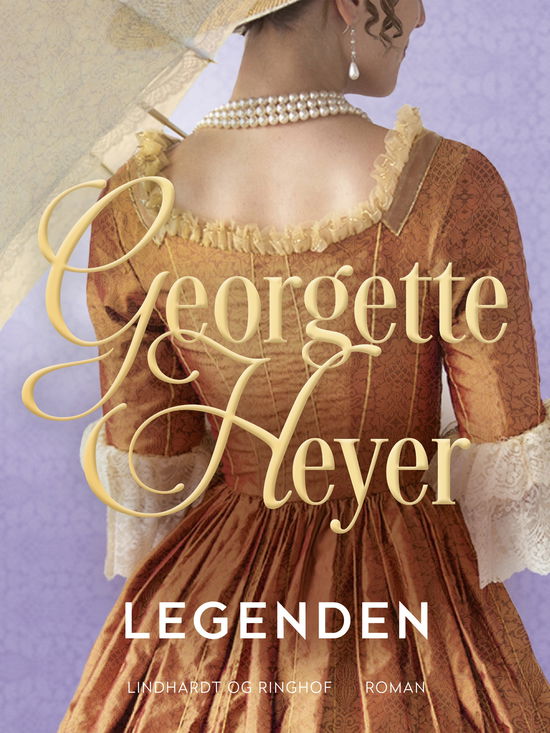 Cover for Georgette Heyer · Legenden (Sewn Spine Book) [1st edition] (2024)