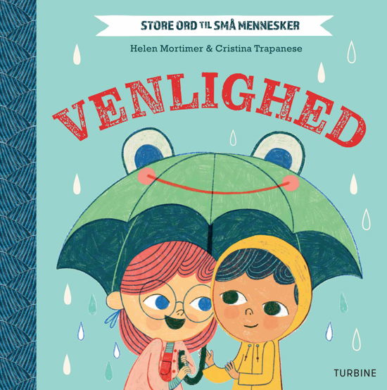 Cover for Helen Mortimer · Store ord til små mennesker - Venlighed (Innbunden bok) [1. utgave] (2021)