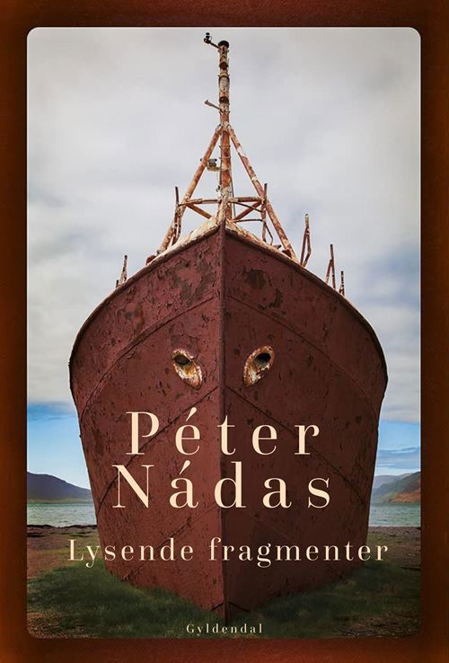 Cover for Péter Nádas · Lysende fragmenter (Heftet bok) [1. utgave] (2023)