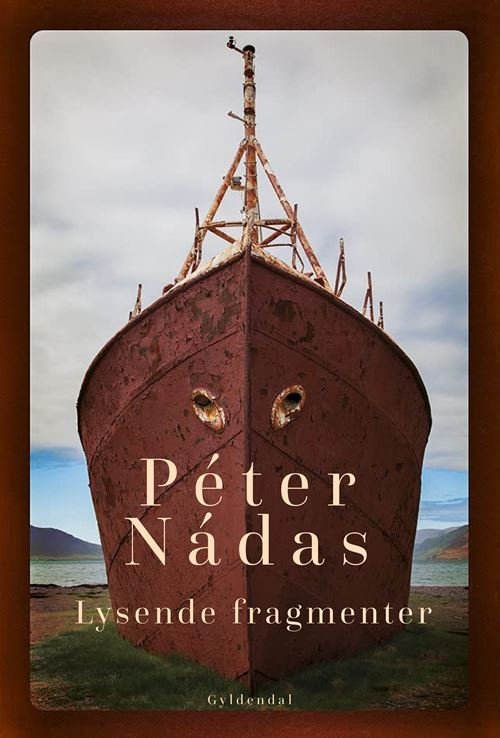 Cover for Péter Nádas · Lysende fragmenter (Heftet bok) [1. utgave] (2023)