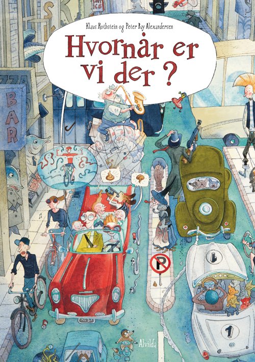 Cover for Klaus Rothstein · Hvornår er vi der? (Bound Book) [1st edition] (2010)