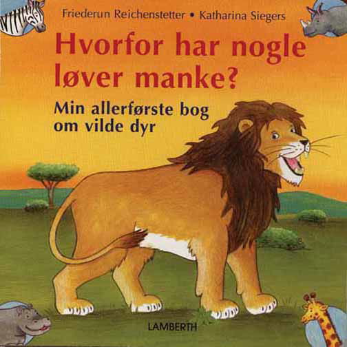 Cover for Friederun Reichenstetter · Hvorfor har nogle løver en manke? (Cardboard Book) [1. Painos] (2011)