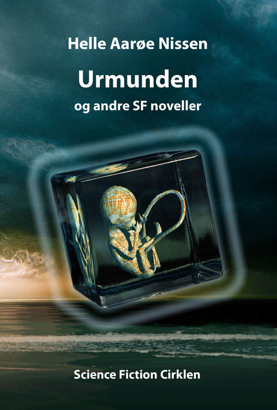 Cover for Helle Aarøe Nissen · Urmunden og andre SF noveller (Taschenbuch) [1. Ausgabe] (2011)