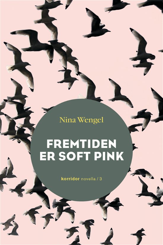 Cover for Nina Wengel · Novellaserien: Fremtiden er soft pink (Paperback Book) [1e uitgave] (2017)