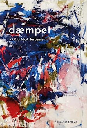Cover for Mau Lindow Tarbensen · Dæmpet (Sewn Spine Book) [1º edição] (2022)