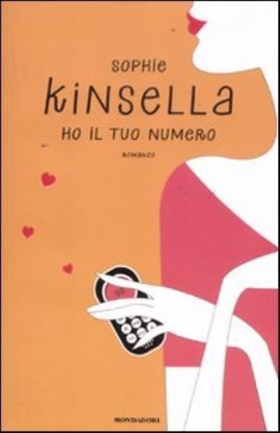 Cover for Sophie Kinsella · Ho il tuo numero (Gebundenes Buch) (2011)