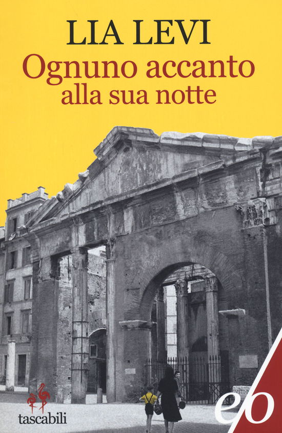 Cover for Lia Levi · Ognuno Accanto Alla Sua Notte (Book)