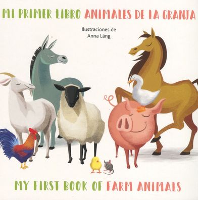 Farm Animals / Animales de la Granja - Anna Lang - Books - Gardner Publishing - 9788854038523 - April 15, 2020