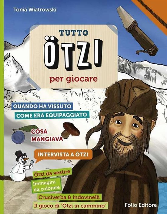 Cover for Wiatrowski · Tutto Ötzi per giocare (Buch)