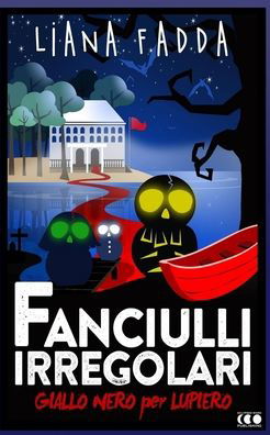 Cover for Davide Benaglia · Fanciulli Irregolari - Giallonero X Lupiero (Paperback Book) (2021)