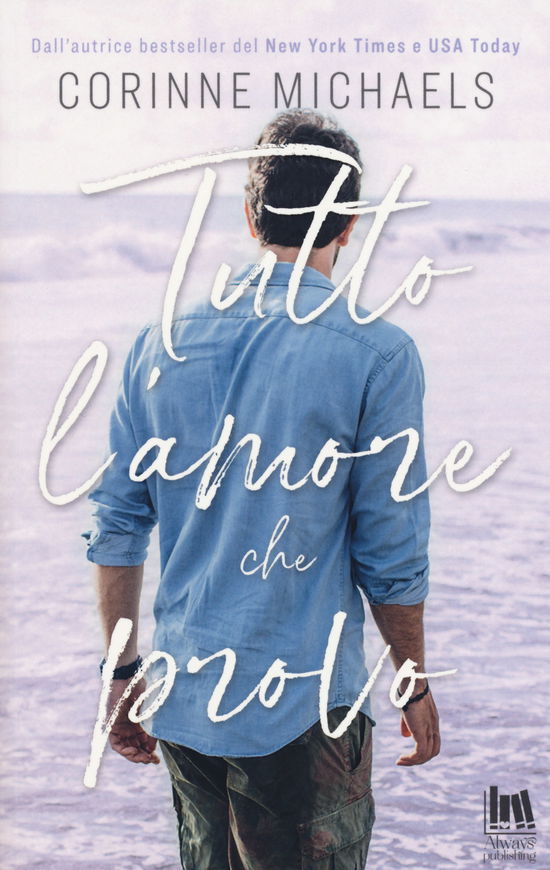 Cover for Corinne Michaels · Tutto L'amore Che Provo (Book)