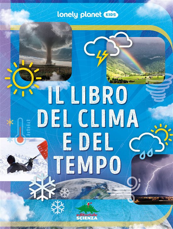 Cover for Steve Parker · Il Libro Del Clima E Del Tempo. Ediz. A Colori (Bok)