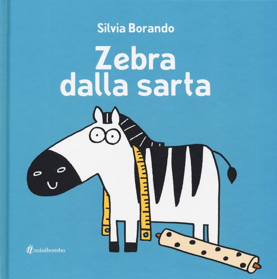 Cover for Silvia Borando · Zebra Dalla Sarta. Ediz. A Colori (Book)