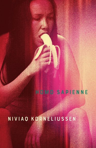 Cover for Niviaq Korneliussen · Homo Sapienne (Gebundesens Buch) (2018)