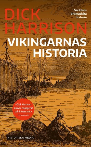 Cover for Dick Harrison · Världens dramatiska historia: Vikingarnas historia (Paperback Book) (2020)