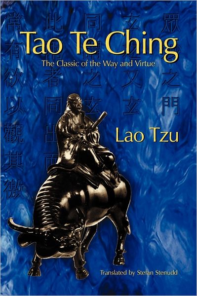 Tao Te Ching: the Classic of the Way and Virtue - Lao Tzu - Bøger - Arriba - 9789178940523 - 14. juli 2011