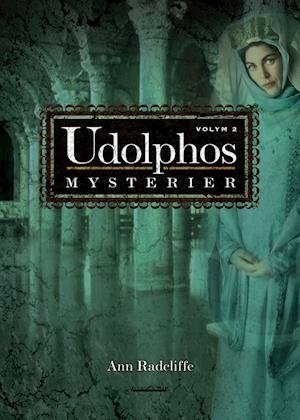 Cover for Ann Radcliffe · Udolphos mysterier : en romantisk berättelse, interfolierad med några poetiska stycken. Vol. 2 (Bound Book) (2007)