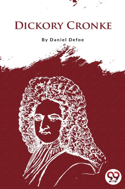 Cover for Daniel Defoe · Dickory Cronke (Paperback Book) (2022)