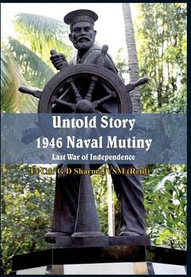 Untold Story 1946 Naval Mutiny: Last War of Independence - G. D. Sharma - Livres - VIJ Books (India) Pty Ltd - 9789384464523 - 1 février 2015