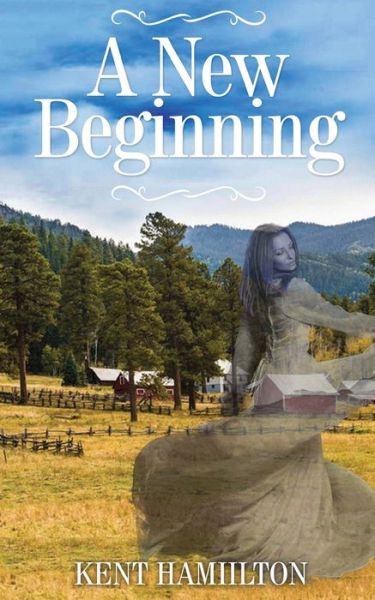 Cover for Kent Hamilton · A New Beginning (Pocketbok) (2020)