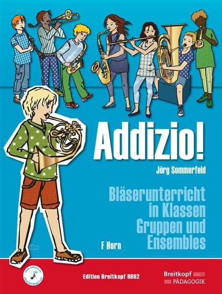 Addizio! Schülerheft, Horn - Sommerfeld - Kirjat - SCHOTT & CO - 9790004184523 - torstai 14. kesäkuuta 2018