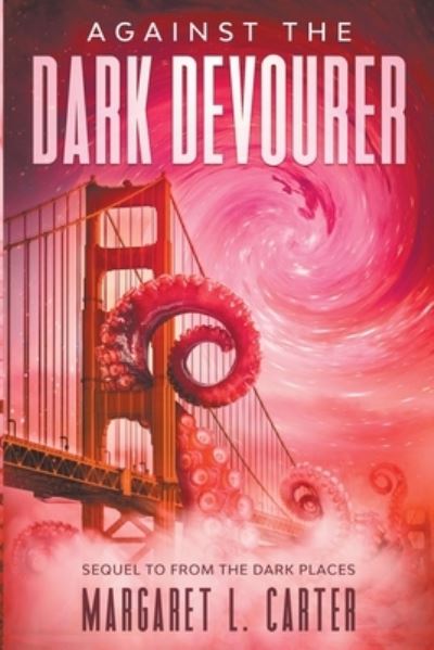 Cover for Margaret L Carter · Against the Dark Devourer (Taschenbuch) (2022)