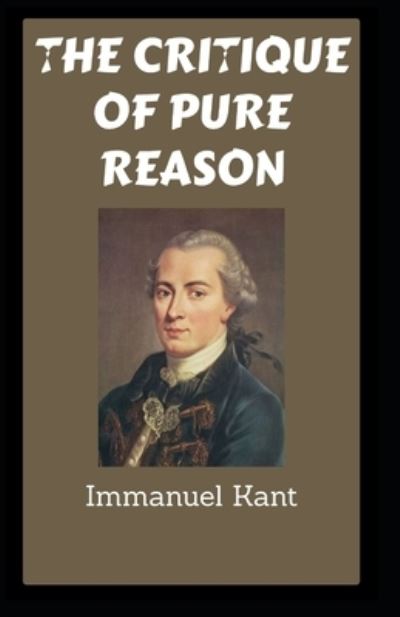 Cover for Immanuel Kant · Critique of Pure Reason: (Paperback Book) [Annotated edition] (2021)