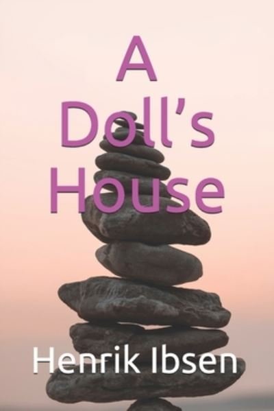Cover for Henrik Ibsen · A Doll's House (Pocketbok) (2020)