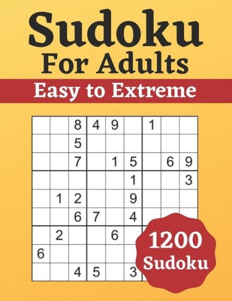 Sudoku for Adults Easy to Extreme - Ken Smith - Livres - Independently Published - 9798590908523 - 5 janvier 2021