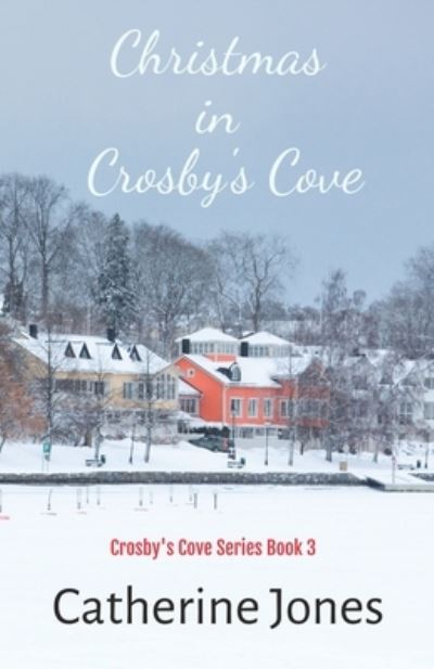 Cover for Catherine Jones · Christmas In Crosby's Cove (Paperback Book) (2021)