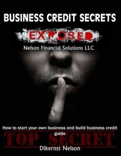 Cover for Dikernst Nelson · Business Credit Secrets (Paperback Book) (2021)
