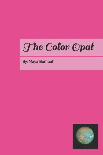 Cover for Maya Danielle Bempah · The Color Opal (Paperback Book) (2020)