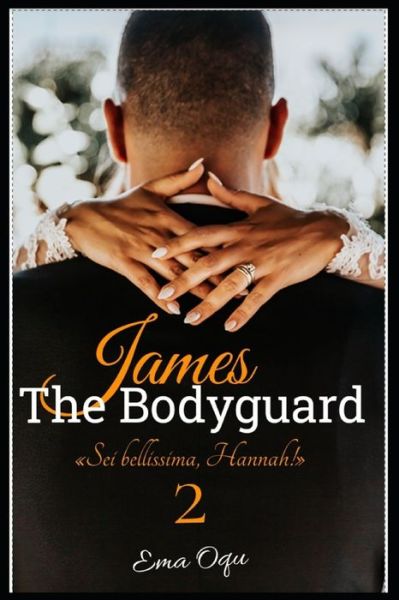 Cover for Ema Oqu · James, The Bodyguard 2 (Paperback Bog) (2020)