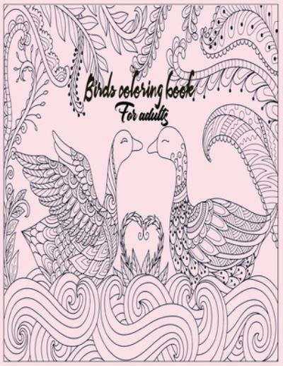 Cover for Nr Grate Press · Birds coloring book for adults (Pocketbok) (2020)