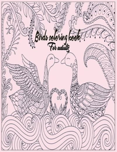 Cover for Nr Grate Press · Birds coloring book for adults (Paperback Bog) (2020)