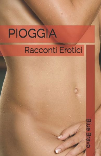 Cover for Blue Bravo · Pioggia (Paperback Book) (2020)