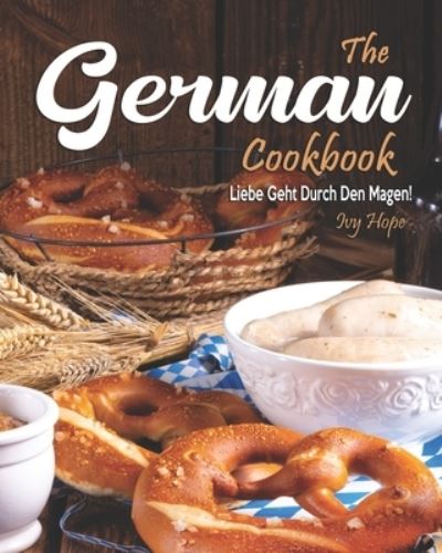 Cover for Ivy Hope · The German Cookbook (Paperback Book) (2020)