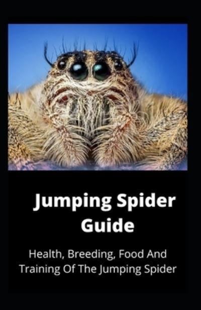 Cover for Independently Published · Jumping Spider Guide (Taschenbuch) (2021)