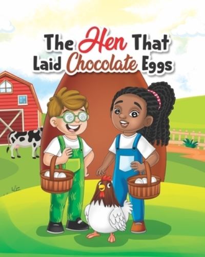 Cover for Mercades Lias · The Hen That Laid Chocolate Eggs (Pocketbok) (2021)