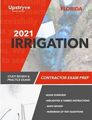 Cover for Upstryve Inc · 2021 Florida Irrigation Contractor Exam Prep (Paperback Book) (2021)