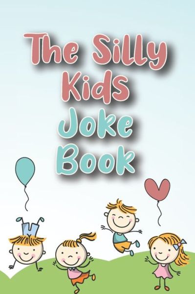 Cover for Avril Antoine Affectuekins · The Silly Kids Joke Book (Paperback Book) (2021)