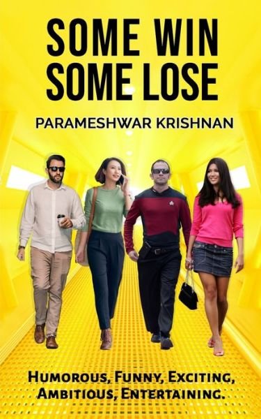 Some Win, Some Lose - Parameshwar Krishnan - Kirjat - Independently Published - 9798794188523 - 2022