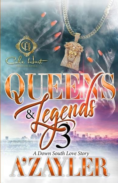 Cover for A'Zayler · Queens &amp; Legends 3: A Down South Love Story: The Finale (Paperback Book) (2022)