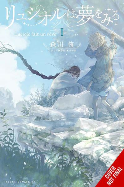 Cover for Yuu Morikawa · Luciole Has a Dream, Vol. 1 - LUCIOLE HAS A DREAM GN (Paperback Book) (2024)