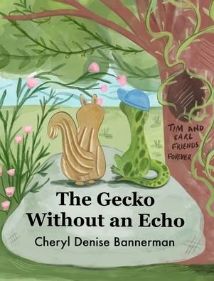 Cover for Cheryl Denise Bannerman · The Gecko Without an Echo (Hardcover bog) (2022)