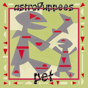 Cover for Astropuppees · Pet (CD) (1999)