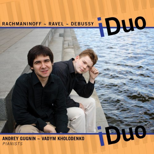 Cover for I Duo · Rachmaninov / Ravel / Debussy (CD) (2012)