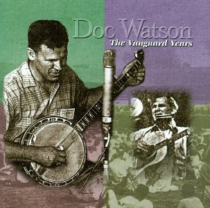 Vanguard Years - Doc Watson - Music - FOLK - 0015707005524 - November 21, 1995