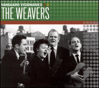 Cover for Weavers · Vanguard Visionaires (CD) [Digipak] (1990)