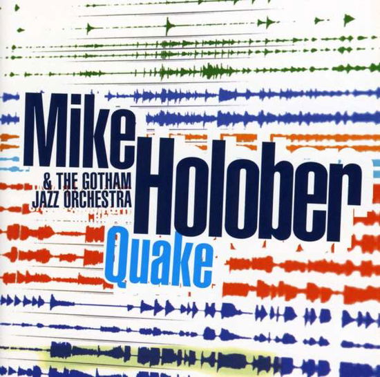 Cover for Mike Holober · Quake (CD) (2009)